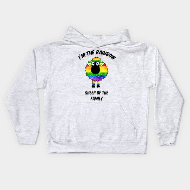 I'm The Rainbow Sheep of The Family LGBTQ Kids Hoodie by Bugsponge